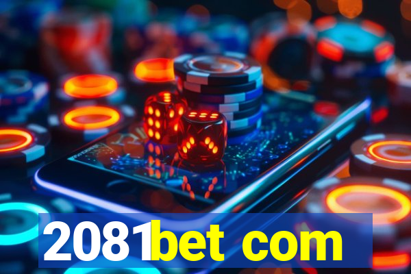 2081bet com